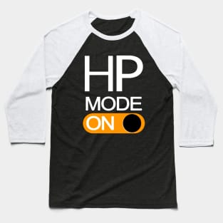 HP MODE ON  LATIN POP Baseball T-Shirt